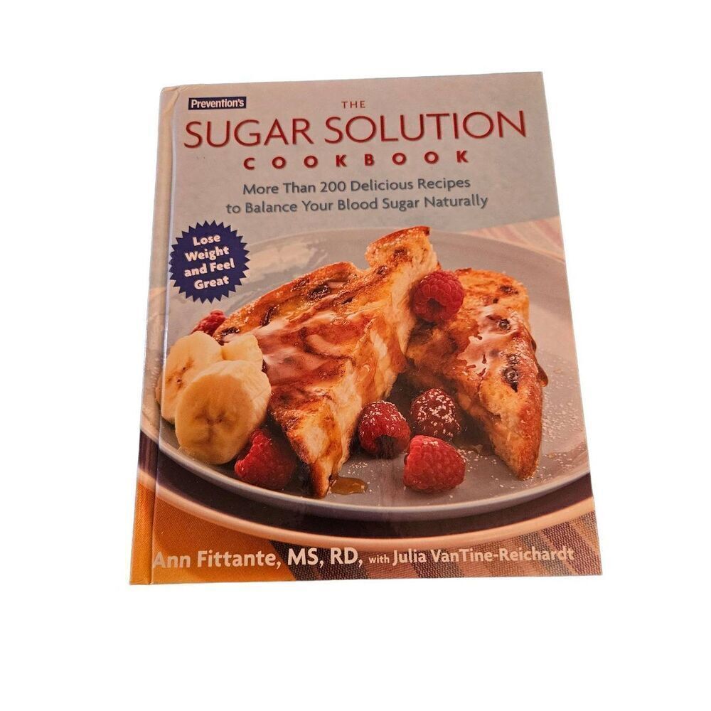 Sugar solution cookbook by Ann Fittante MS RD by Rodale books isbn 1-59486-272-9